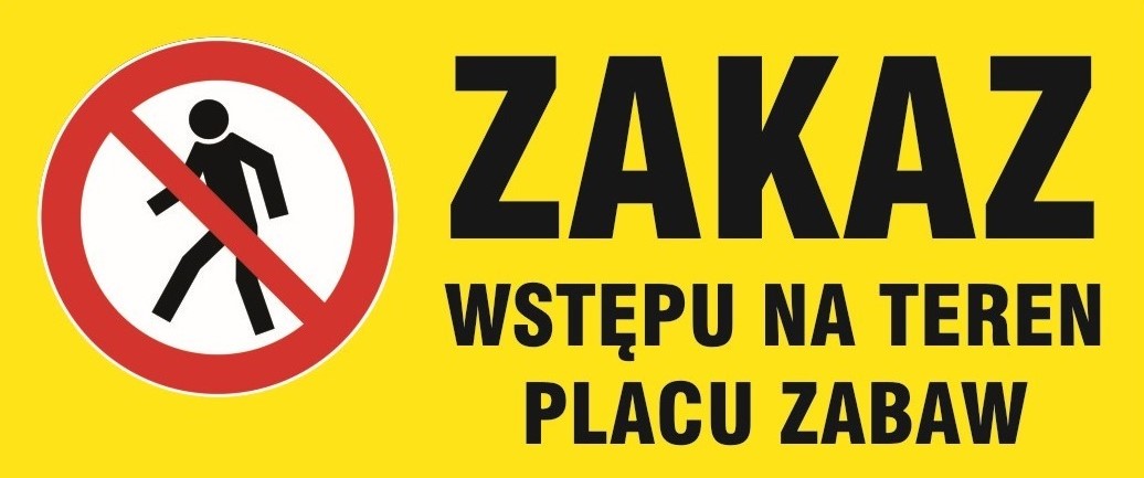 zakaz wstepu na plac zabaw
